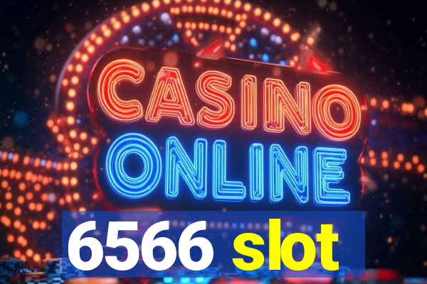 6566 slot